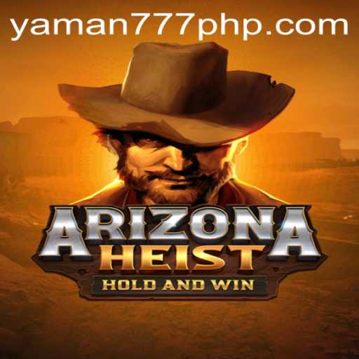 ArizonaHeist: The Thrilling Game Adventure Awaits