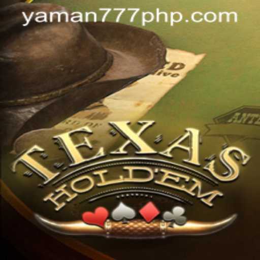 Exploring the Exciting World of Texas Hold'em with YAMAN 777